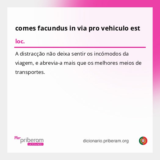 Significado de comes facundus in via pro vehiculo est